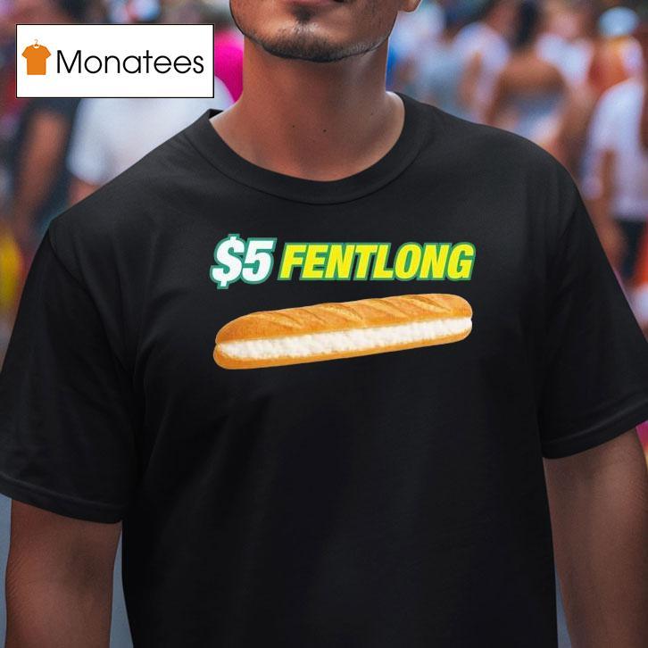 $5 Fentlong Subway Parody Shirt