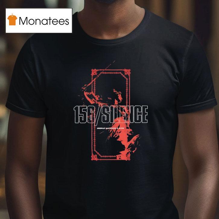 156 Silence People Watching 2025 Shirt