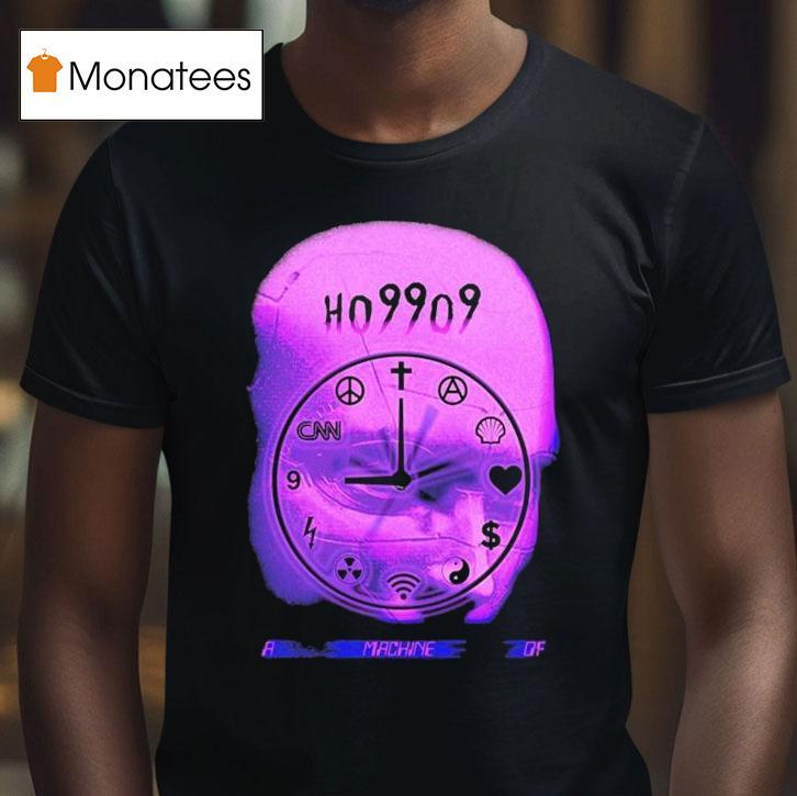 Ho99o9 A Machine Of Shirt